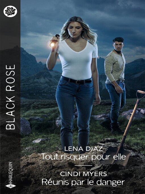 Title details for Tout risquer pour elle--Réunis par le danger by Lena Diaz - Available